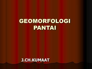 GEOMORFOLOGI PANTAI