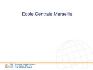 Ecole Centrale Marseille