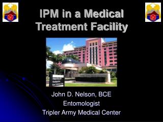 IPM in a Medical Treatment Facility