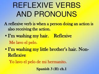 REFLEXIVE VERBS AND PRONOUNS