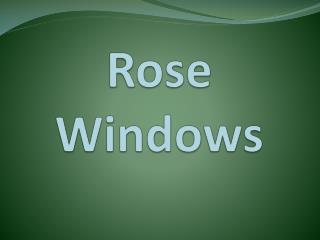 Rose Windows