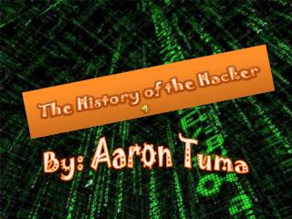 The History of the Hacker