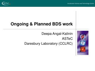Ongoing &amp; Planned BDS work