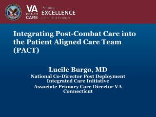 Integrating Post-Combat Care into the Patient Aligned Care Team (PACT)