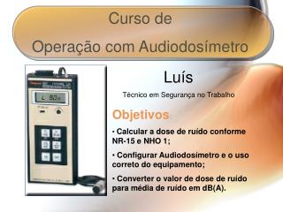 Curso de Operação com Audiodosímetro