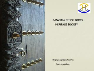 ZANZIBAR STONE TOWN HERITAGE SOCIETY