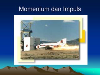 Momentum dan Impuls