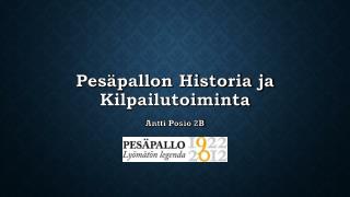 Pesäpallon Historia ja Kilpailutoiminta