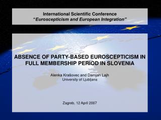 International Scientific Conference “ Euroscepticism and European Integration”