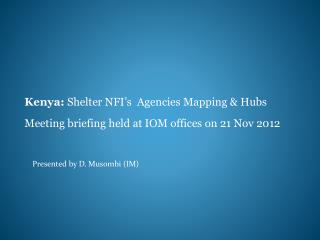 Kenya: Shelter NFI’s Agencies Mapping &amp; Hubs