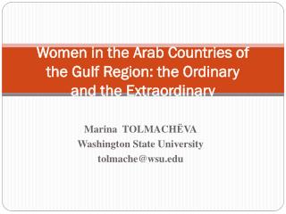 Women in the Arab Countries of the Gulf Region: the Ordinary and the Extraordinary