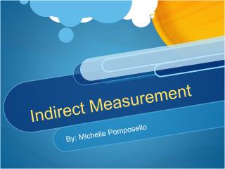 Indirect Measurement