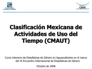 Clasificación Mexicana de Actividades de Uso del Tiempo (CMAUT)