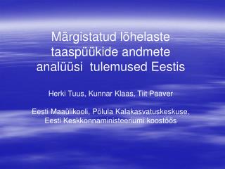 Märgistatud lõhelaste taaspüükide andmete analüüsi tulemused Eestis
