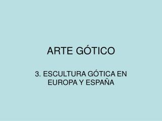 ARTE GÓTICO