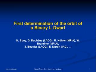 First determination of the orbit of a Binary L-Dwarf