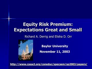 Equity Risk Premium: Expectations Great and Small