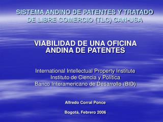 SISTEMA ANDINO DE PATENTES Y TRATADO DE LIBRE COMERCIO (TLC) CAN-USA