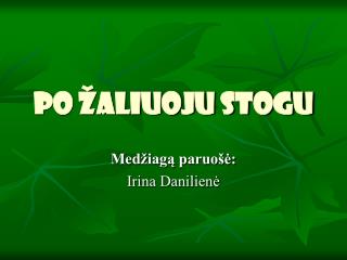 Po žaliuoju stogu