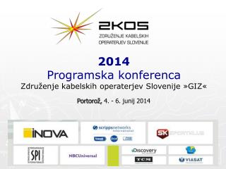 2014 Programska konferenca Združenje kabelskih operaterjev Slovenije »GIZ«