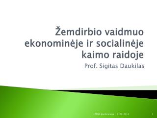 Ž emdirbio vaidmuo ekonominėje ir socialinėje kaimo raidoje