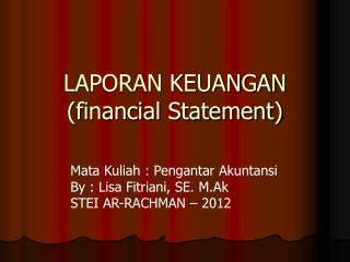 LAPORAN KEUANGAN (financial Statement)