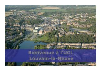 Bienvenue à l’UCL Louvain-la-Neuve