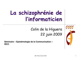 La schizophrénie de l’informaticien