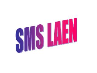 SMS LAEN