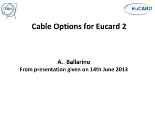 Cable Options for Eucard 2