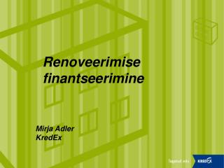 Renoveerimise finantseerimine