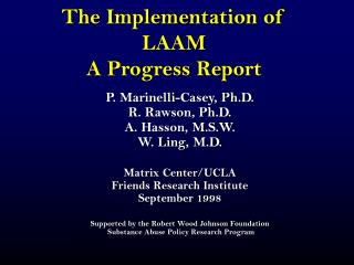 The Implementation of LAAM A Progress Report