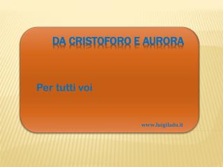 Da Cristoforo e Aurora