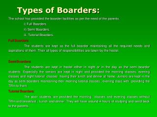Types of Boarders: