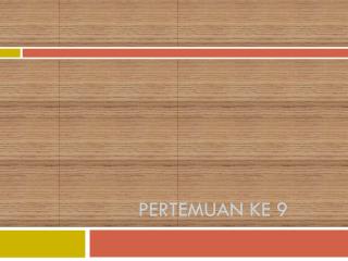 PERTEMUAN KE 9