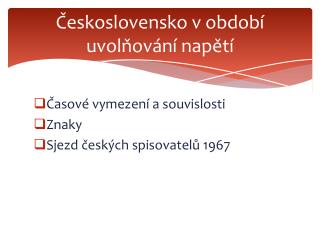 Československo v období uvolňování napětí