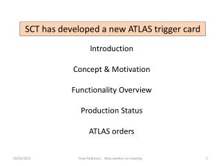 SCT has developed a new ATLAS trigger card