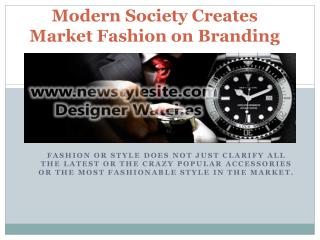 Newstylesite - Modern society creates Market