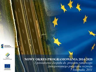 NOWY OKRES PROGRAMOWANIA 2014-2020