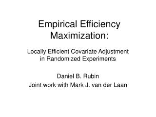 Empirical Efficiency Maximization:
