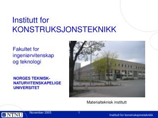 Institutt for KONSTRUKSJONSTEKNIKK