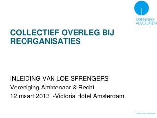 COLLECTIEF OVERLEG BIJ REORGANISATIES