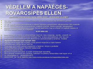 VÉDELEM A NAPÁÉGÉS-ROVARCSÍPÉS ELLEN