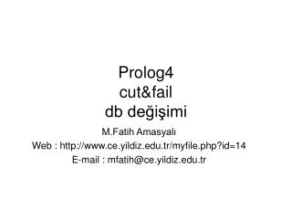 Prolog4 cut&amp;fail db değişimi