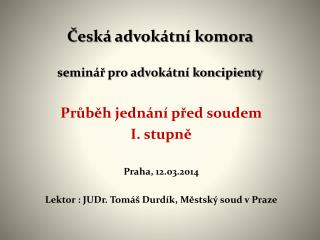 Česká advokátní komora seminář pro advokátní koncipienty