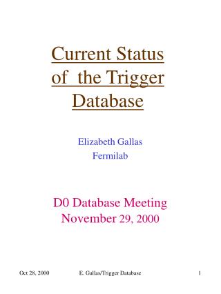 Current Status of the Trigger Database