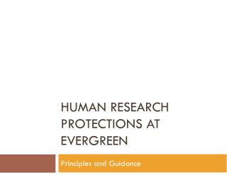 Human research protections AT eVERGREEN