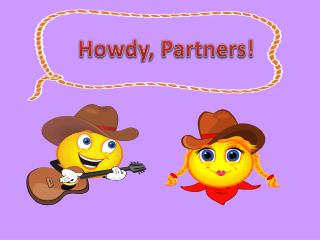 Howdy, Partners!