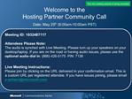 Welcome to the Hosting Partner Community Call Date: May 25th 9:00am-10:00am PST