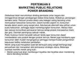 PERTEMUAN 8 MARKETING PUBLIC RELATIONS POWER BRANDING